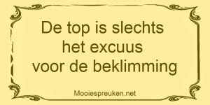 De top is slechts het excuus voor de beklimming