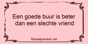Beter een goede buur dan een slechte vriend