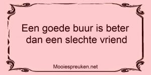 Beter een goede buur dan een slechte vriend