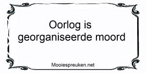 Oorlog is georganiseerde moord