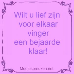 Wilt u lief zijn voor elkaar vinger een bejaarde klaar!